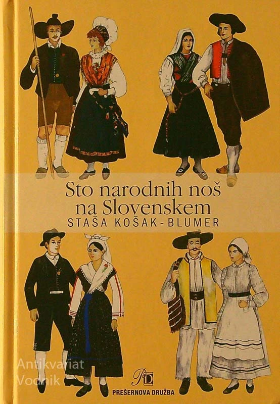 STO NARODNIH NOŠ NA SLOVENSKEM, Staša Košak – Blumer