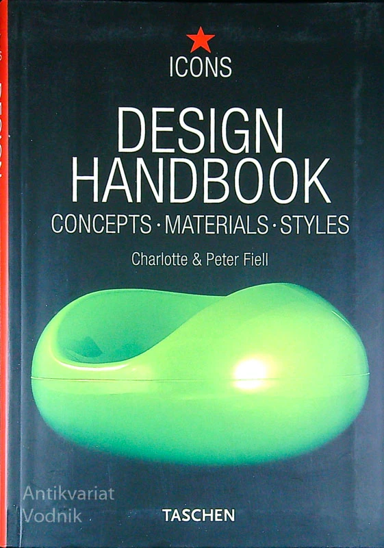 DESIGN HANDBOOK; CONCEPTS, MATERIALS, STYLES, Charlotte in Peter Fiell