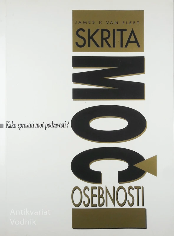 SKRITA MOČ OSEBNOSTI, James K Van Fleet