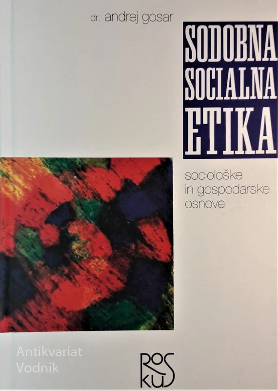 SODOBNA SOCIALNA ETIKA Dr. Andrej Gosar