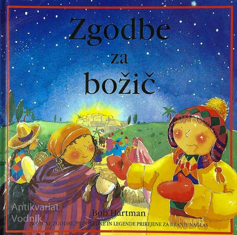 ZGODBE ZA BOŽIČ, Bob Hartman