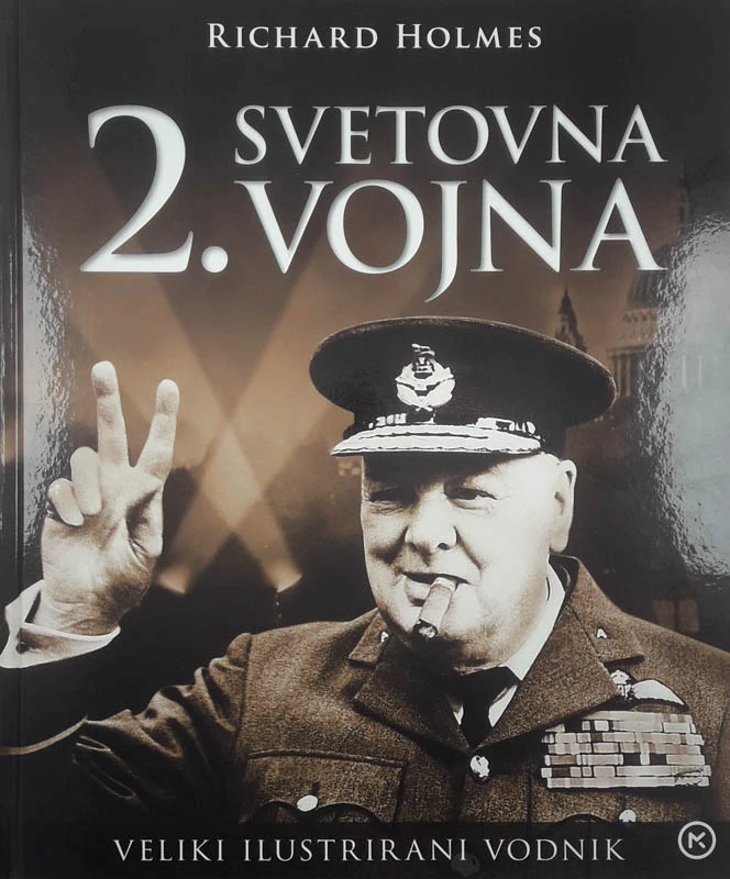 2. SVETOVNA VOJNA, Richard Holmes
