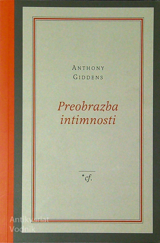 PREOBRAZBA INTIMNOSTI, Anthony Giddens