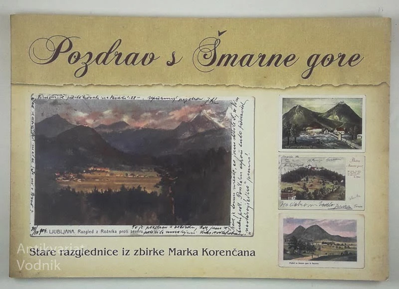 POZDRAV S ŠMARNE GORE, Marko Korenčan
