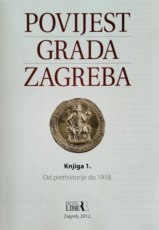 POVIJEST GRADA ZAGREBA, KNJIGA 1. in 2.