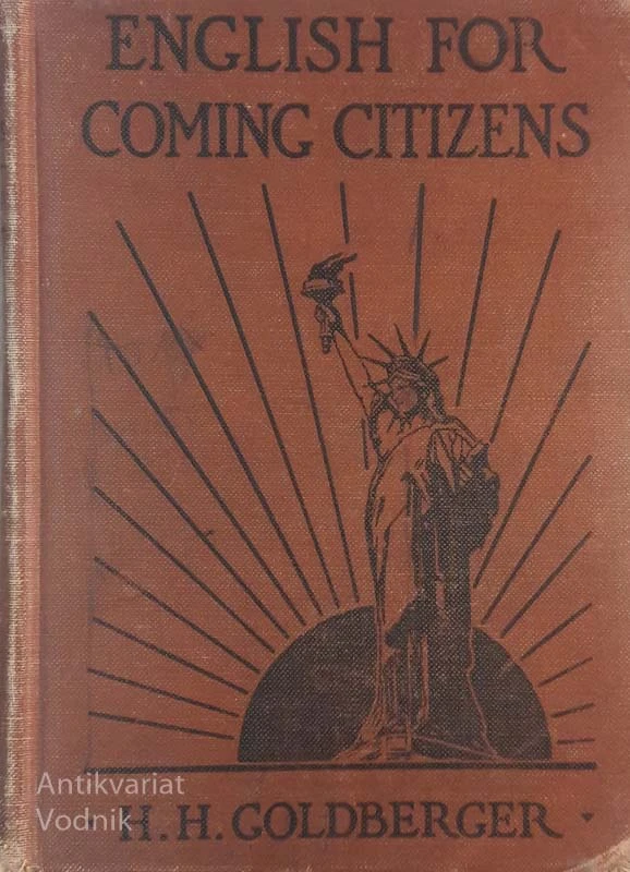 ENGLISH FOR COMING CITIZENS, H. H. Goldberger