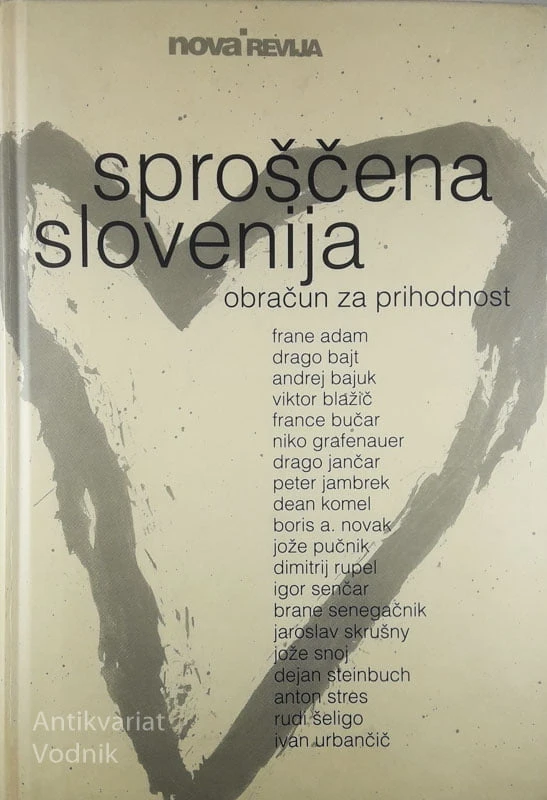 SPROŠČENA SLOVENIJA; OBRAČUN ZA PRIHODNOST, več avtorjev
