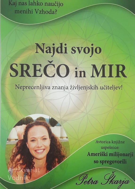 NAJDI SVOJO SREČO IN MIR, Petra Škarja