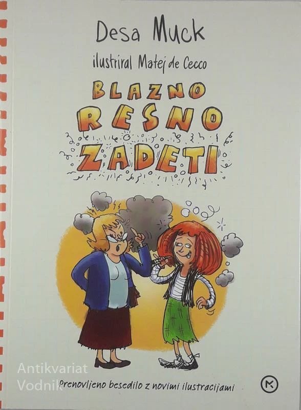 BLAZNO RESNO ZADETI, Desa Muck