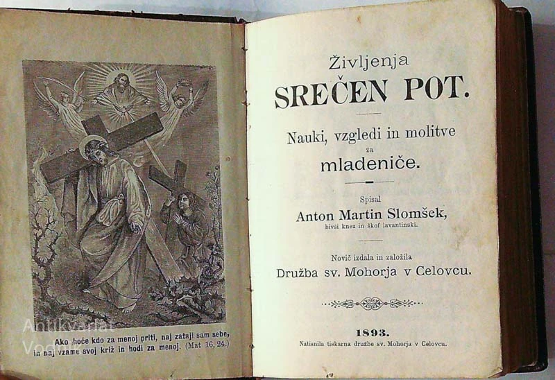 ŽIVLJENJA SREČEN POT; NAUKI, VZGLEDI IN MOLITVE ZA MLADENIČE, Anton Martin Slomšek