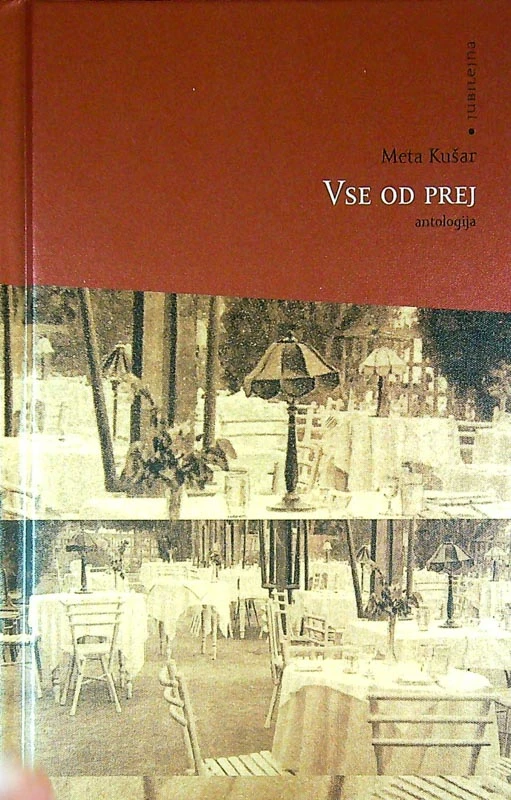 VSE OD PREJ, Meta Kušar