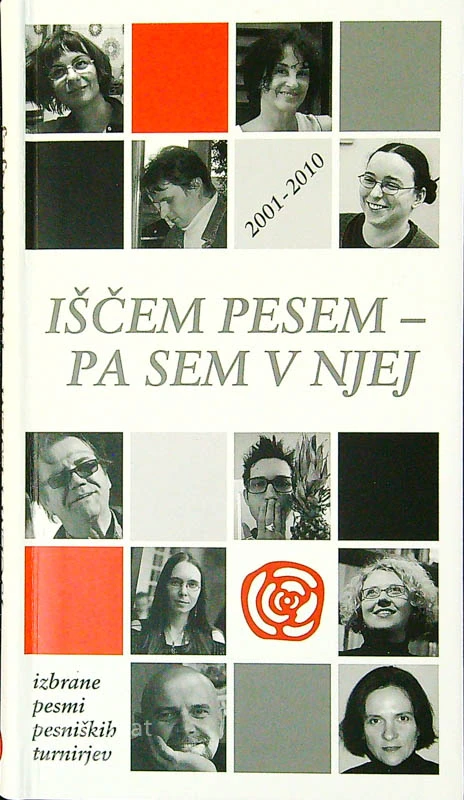 IŠČEM PESEM – PA SEM V NJEJ; IZBRANE PESMI PESNIŠKIH TURNIRJEV