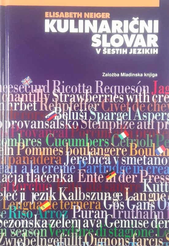 KULINARIČNI SLOVAR V ŠESTIH JEZIKIH, Elisabeth Neiger
