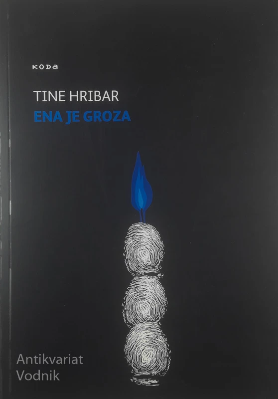 ENA JE GROZA, Tine Hribar