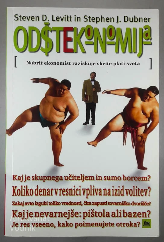 ODŠTEKONOMIJA, Steven D. Levitt in Stephen J. Dubner