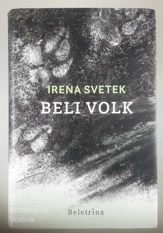 BELI VOLK, Irena Svetek