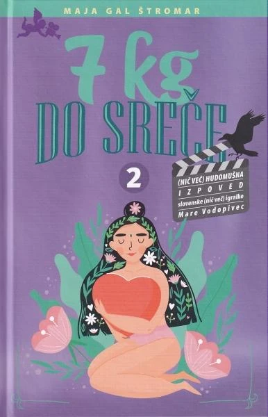 7 KG DO SREČE, Maja Gal Štromar
