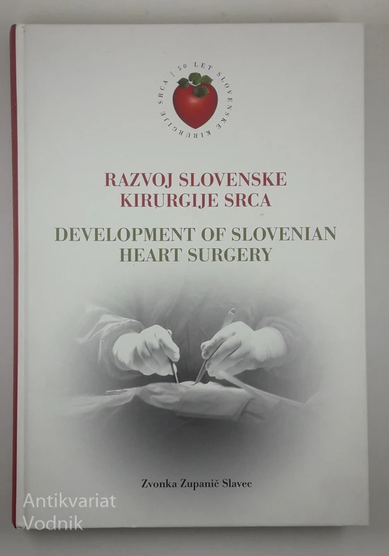 RAZVOJ SLOVENSKE KIRURGIJE SRCA, Zvonka Zupanič Slavec