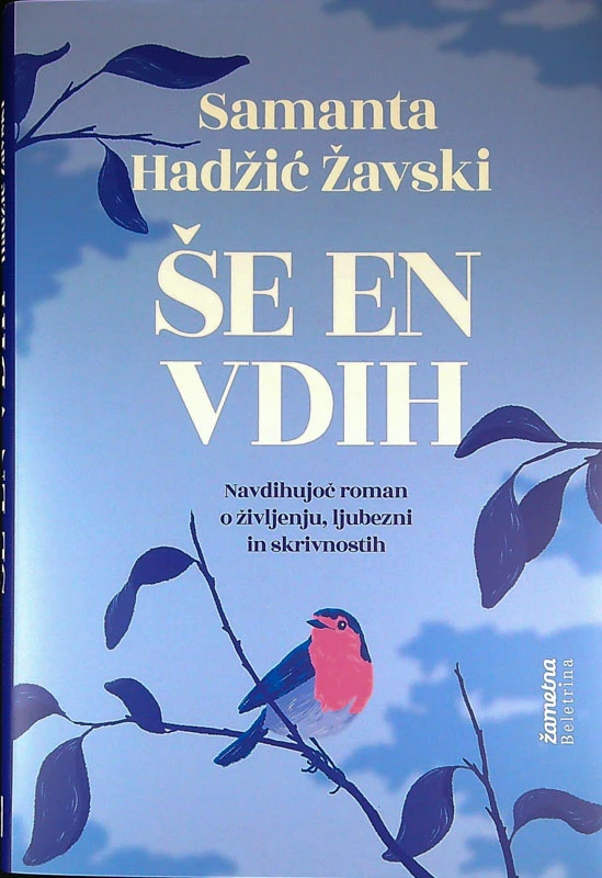 ŠE EN VDIH, Samanta Hadžić Žavski
