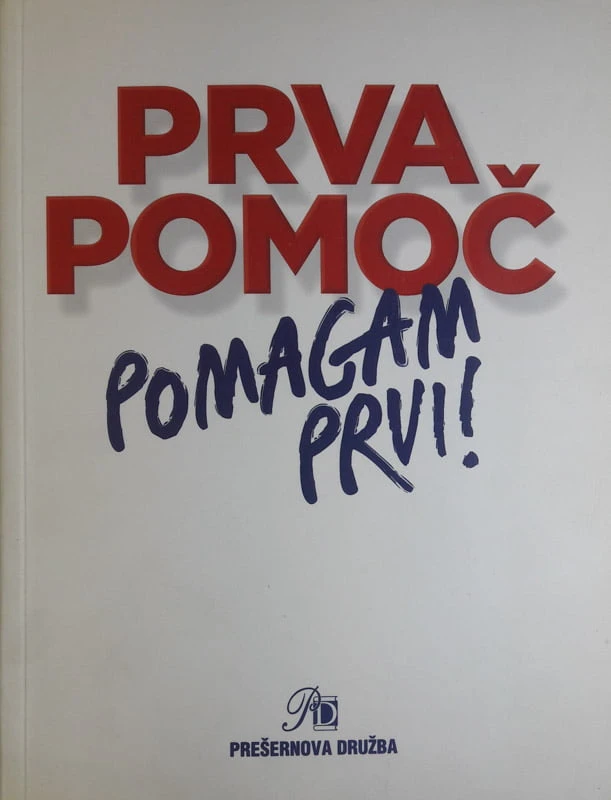 PRVA POMOČ, POMAGAM PRVI