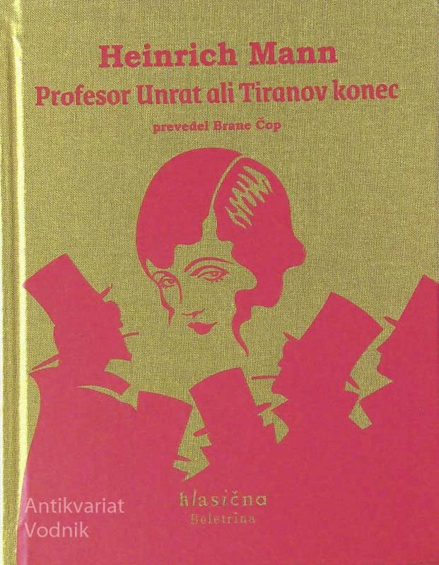 PROFESOR UNRAT ALI TIRANOV KONEC, Heinrich Mann