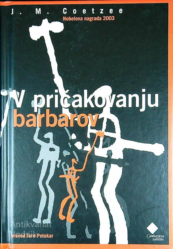 V PRIČAKOVANJU BARBAROV, J. M. Coetzee