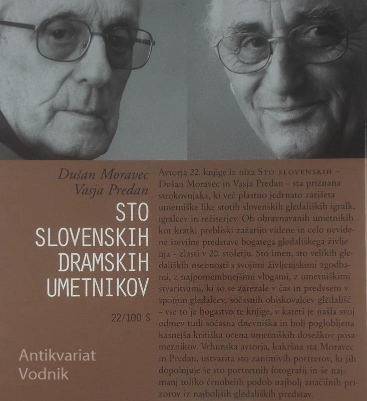STO SLOVENSKIH DRAMSKIH UMETNIKOV, Dušan Moravec in Vasja Predan