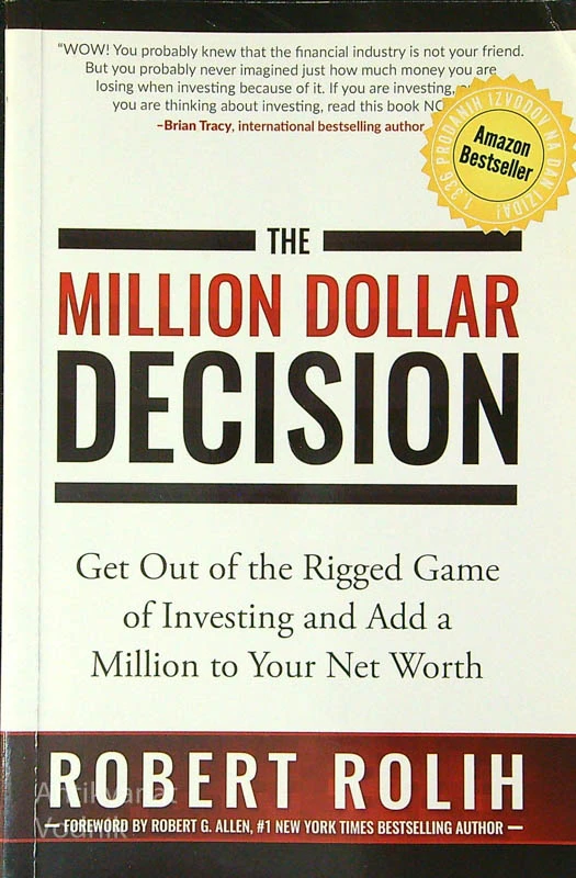 THE MILLION DOLLAR DECISION, Robert Rolih