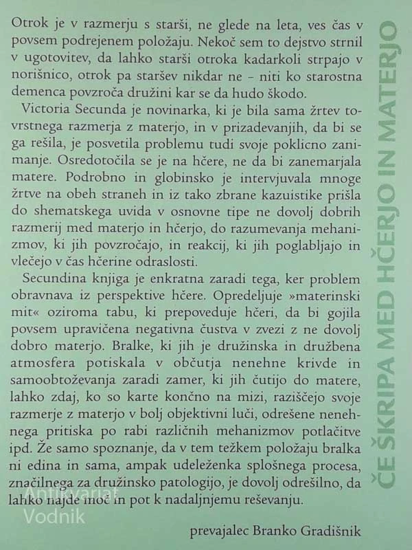 ČE ŠKRIPA MED HČERJO IN MATERJO, Victoria Secunda