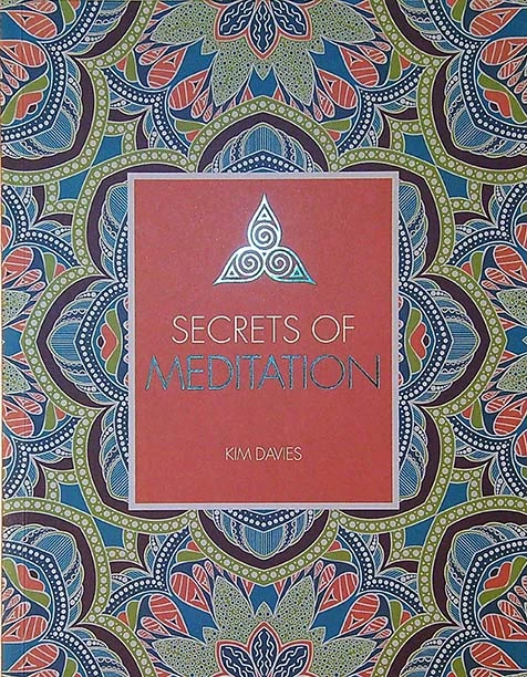 SECRETS OF MEDITATION, Kim Davies