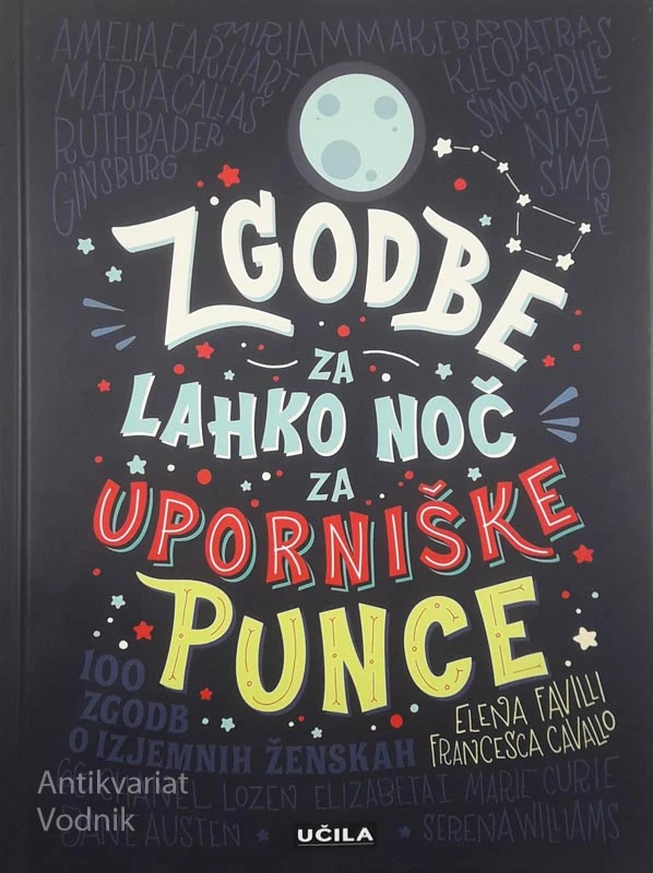 ZGODBE ZA LAHKO NOČ ZA UPORNIŠKE PUNCE, Francesca Cavallo in Elena Favilli