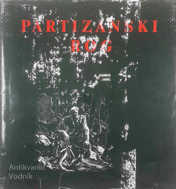 PARTIZANSKI ROG, Janko Jarc
