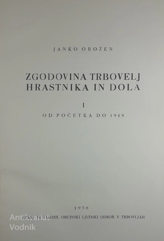 ZGODOVINA TRBOVELJ, HRASTNIKA IN DOLA, Orožen