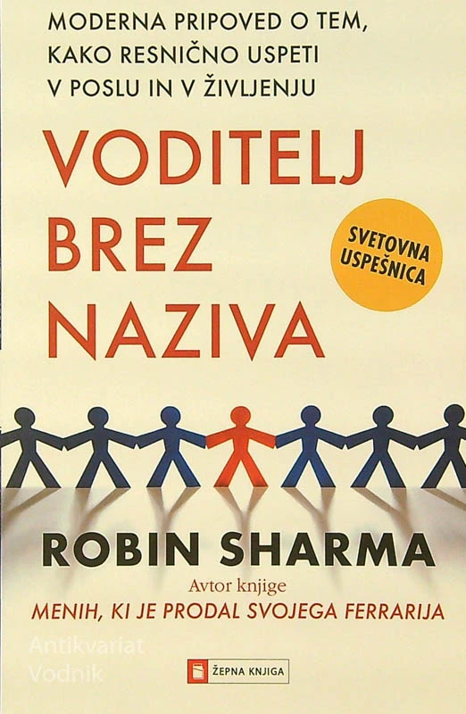 VODITELJ BREZ NAZIVA, Robin Sharma