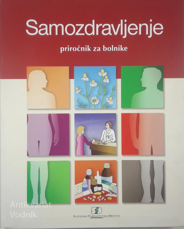 SAMOZDRAVLJENJE, PRIROČNIK ZA BOLNIKE, več avtorjev