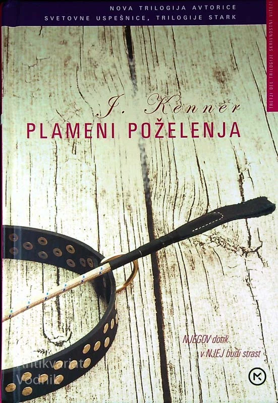 PLAMENI POŽELENJA; TRETJI DEL TRILOGIJE SKRIVNOSTNI VITEZ, J. Kenner