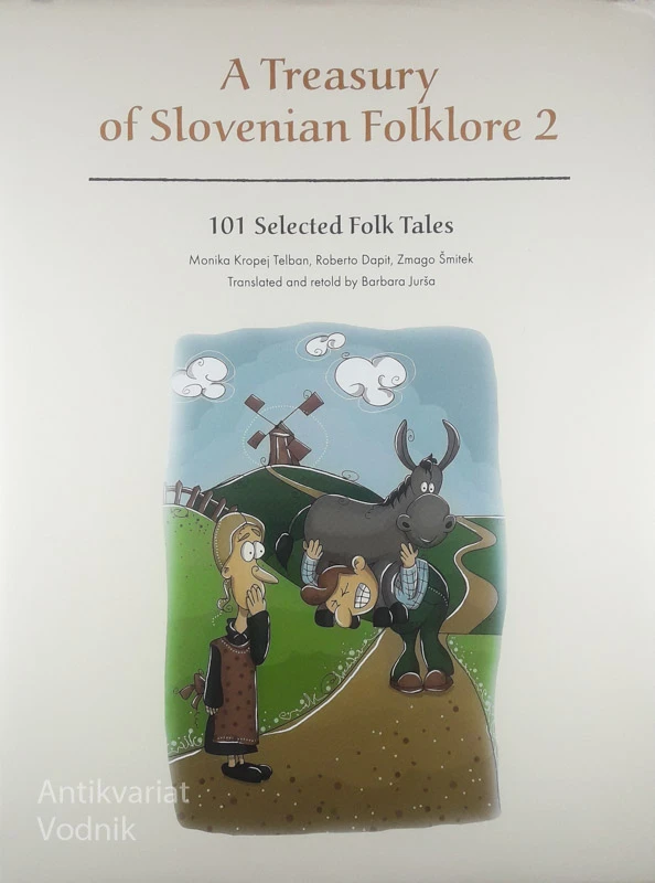 A TREASURY OF SLOVENIAN FOLKLORE 2: 101 SELECTED FOLK TALES