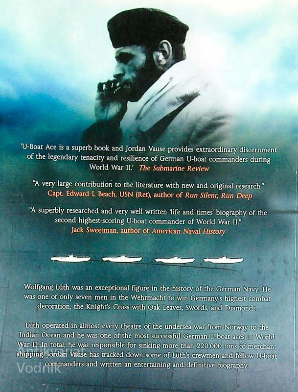 U-BOAT ACE; THE STORY OF WOLFGANG LÜTH, Jordan Vause