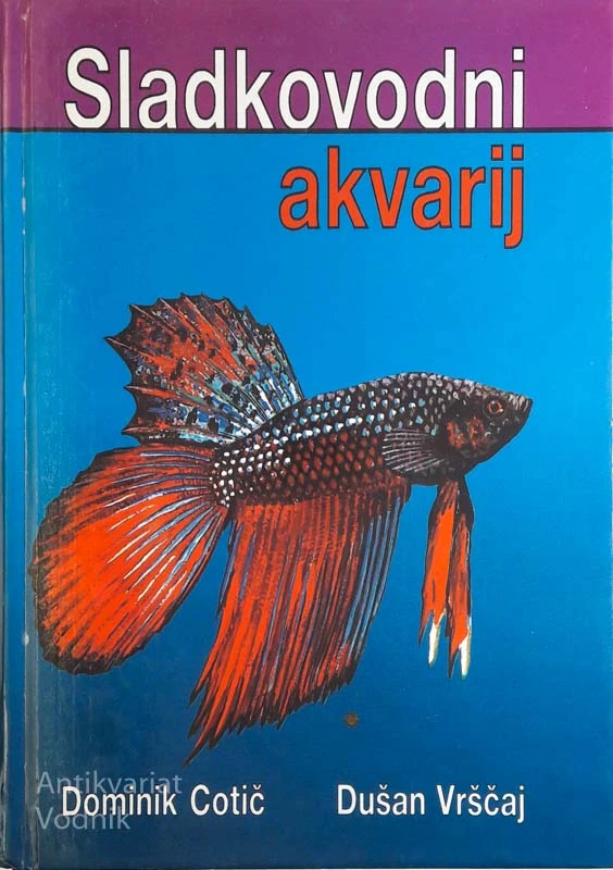 SLADKOVODNI AKVARIJ, D. Cotič & D. Vrščaj