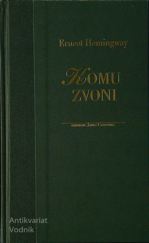 KOMU ZVONI, Ernest Hemingway