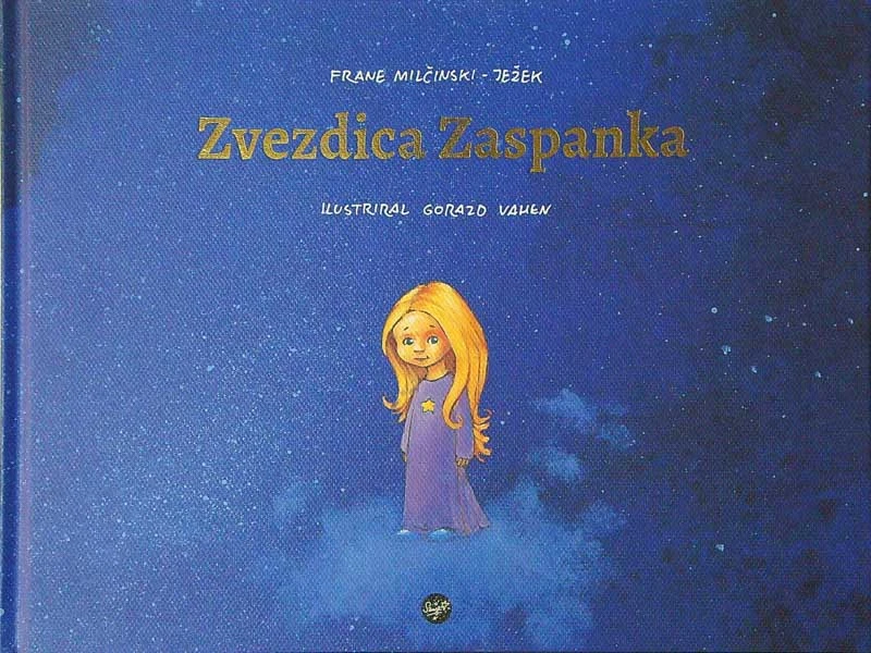 ZVEZDICA ZASPANKA, Fran Milčinski Ježek (ilustriral Gorazd Vahen)