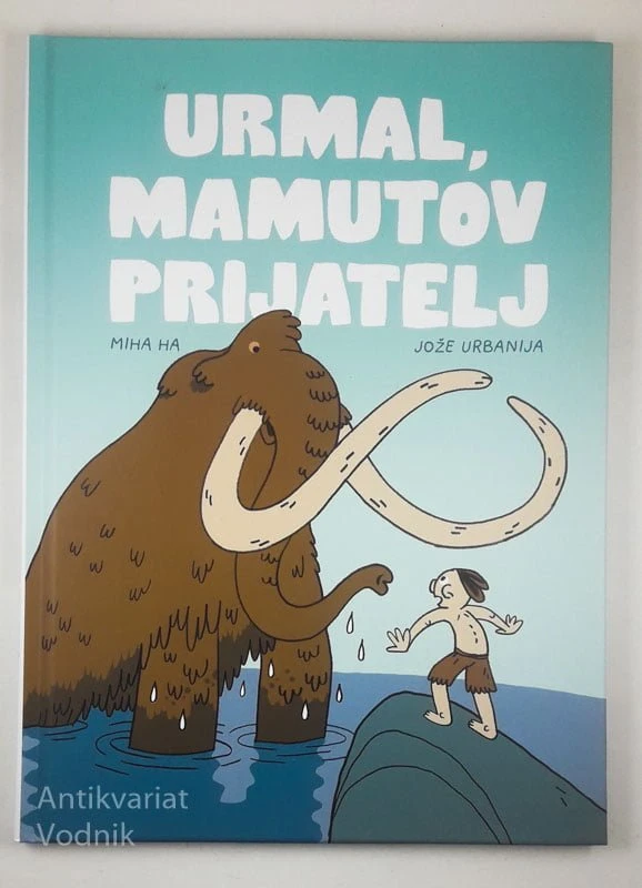 URMAL, MAMUTOV PRIJATELJ, Jože Urbanija in Miha Ha