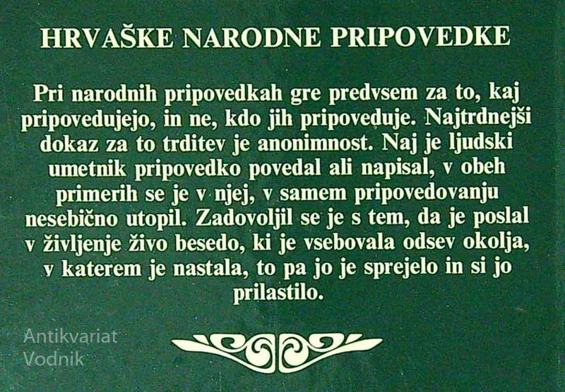 HRVAŠKE NARODNE PRIPOVEDKE, izbral in uredil Balint Vujov, ilustrirala Marička Koren