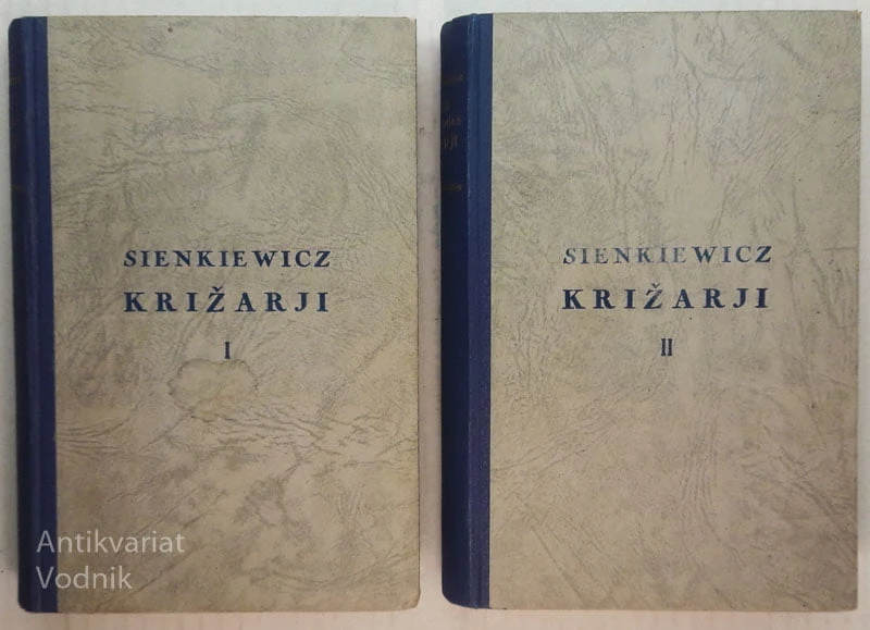 Sienkiewicz, KRIŽARJI I. IN II., prevod Rudolf Mole