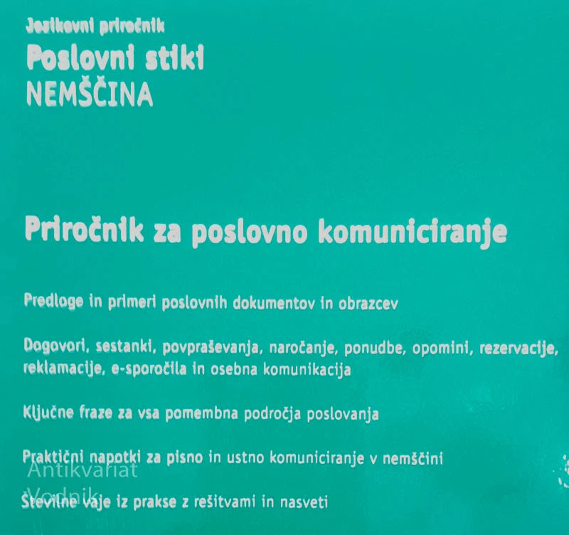 JEZIKOVNI PRIROČNIK, POSLOVNI STIKI – NEMŠČINA, Josef Wergen in Annette Wörner