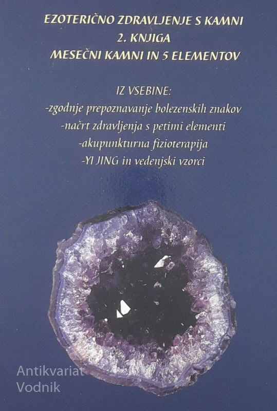 EZOTERIČNO ZDRAVLJENJE S KAMNI, Elke Lopes (1. in 2. knjiga)