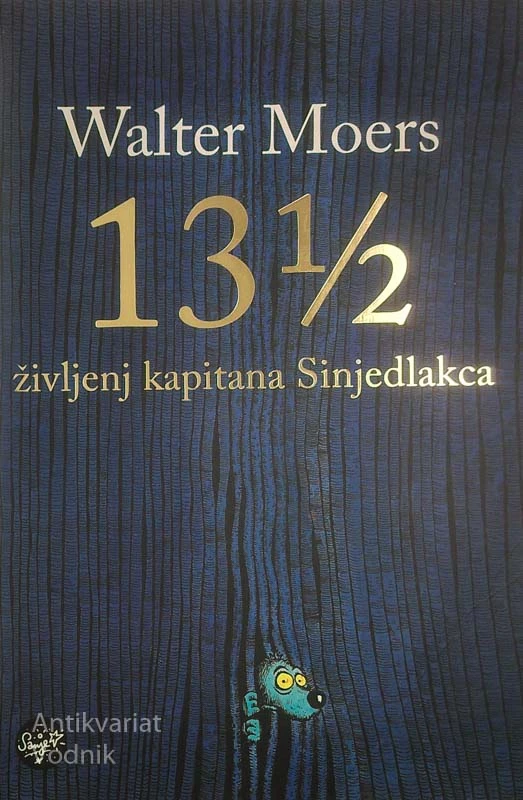 13 1/2 ŽIVLJENJ KAPITANA SINJEDLAKCA, Walter Moers