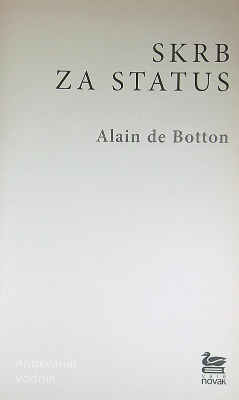 SKRB ZA STATUS, Alain de Botton
