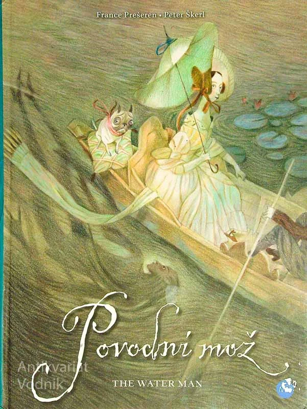 POVODNI MOŽ / THE WATER MAN, France Prešeren (ilustriral Peter Škerl)