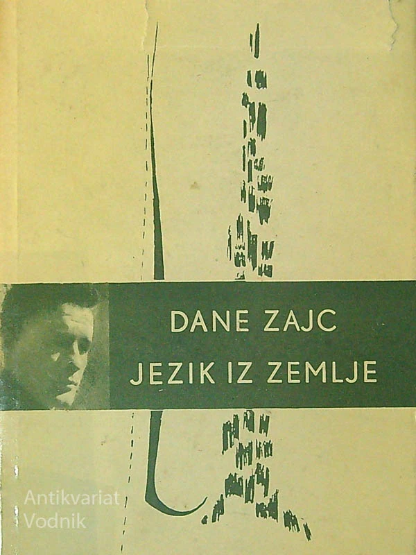JEZIK IZ ZEMLJE, Dane Zajc